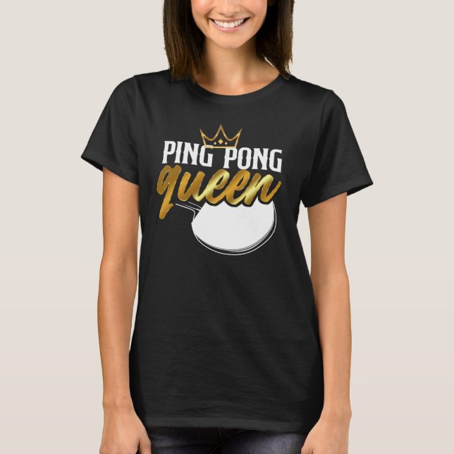 Camiseta Ping Pong Table Tennis Ping Pong Queen Chica (Anverso)