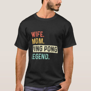 Camiseta Ping Pong Table Tennis sports woman mamá ping pong