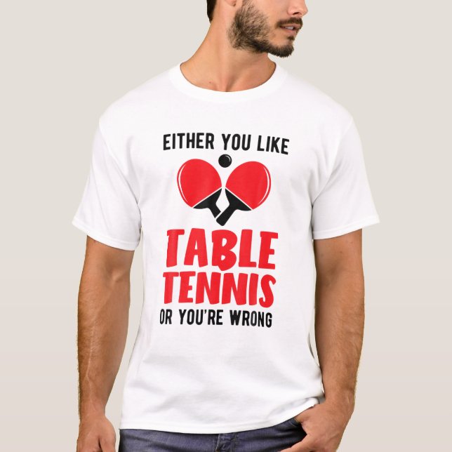 Camiseta Pingpong O te gusta el tenis de mesa o eres de gue (Anverso)