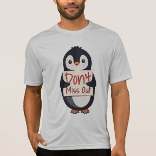 Camiseta Pingüino con Letrero Motivacional - No te Pierdas