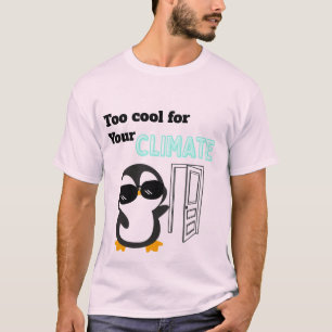 Camiseta Pingüino Divertido Demasiado Genial para tu Clima