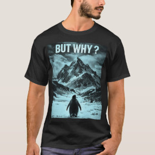 Camiseta Pingüino nihilista pero por qué humor existencial