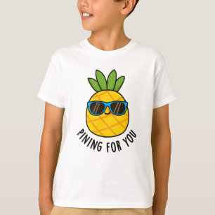 Camiseta Pining For You Funny Pineapple Pun