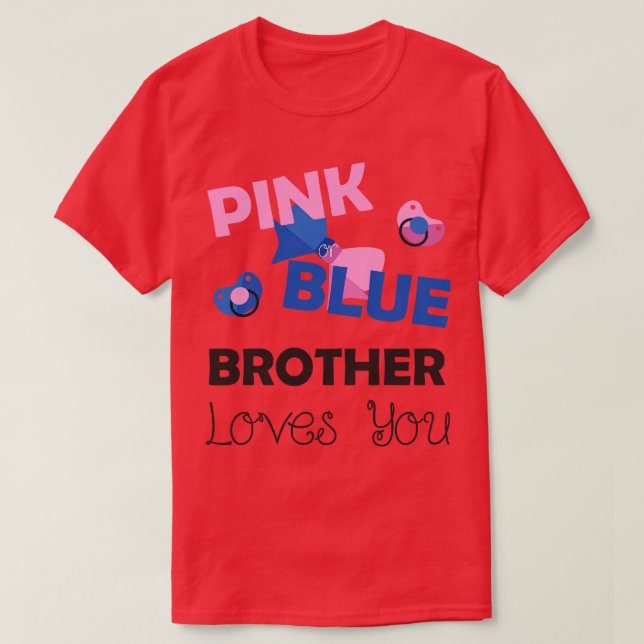 Camiseta Pink Blue Brother Amas You Baby Shower Gift (Diseño del anverso)