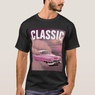 CAMISETA PINK CLASSIC CAR CLASSIC BIRTHDAY T-SHIRTS