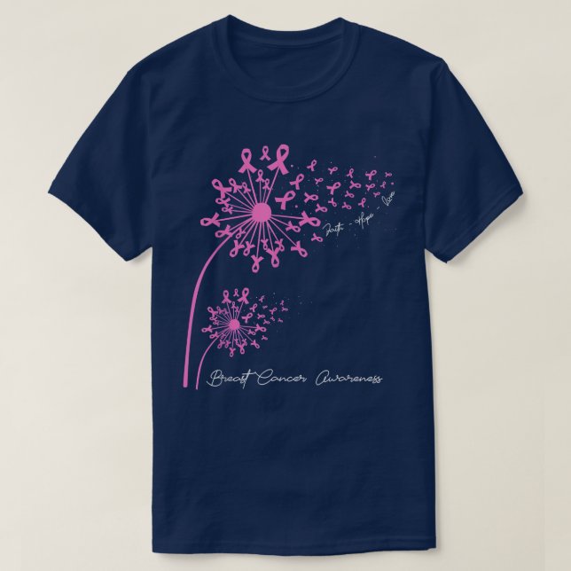 Camiseta Pink Dandelion Faith Hope Love Mama Cancer Aware (Diseño del anverso)