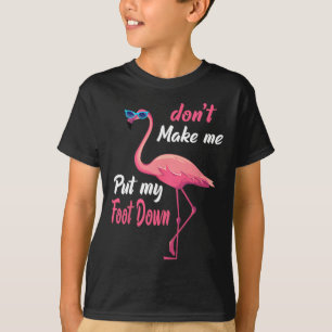 Camiseta Pink Flamingo Don39t Háganme Poner El Pie Abajo
