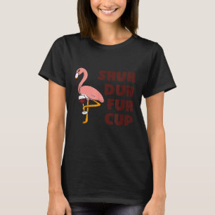 Camiseta Pink Flamingo Wine Lover Sajh Duh Fuh Cup Funny