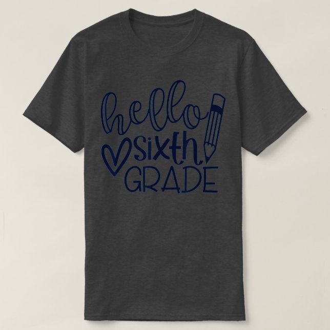 Camiseta Pink Hello Sixth Grade Hello 6TH Grade Here I Come (Diseño del anverso)