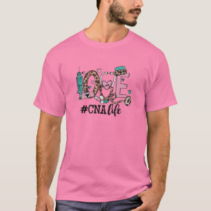 Camiseta Pink Love CNA Life Design For Certified Nursing As