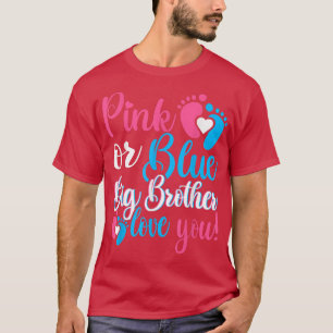 Camiseta Pink o Blue Big Brother te ama género revelación B