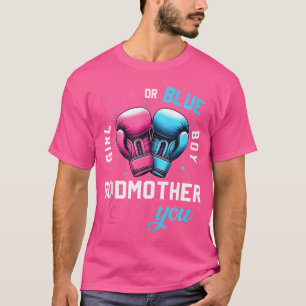 Camiseta Pink O Blue GodMother Te Ama El Boxeo De Género Re