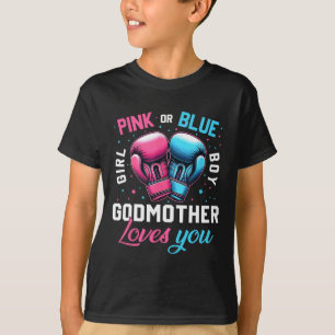Camiseta Pink O Blue GodMother Te Ama El Boxeo De Género Re