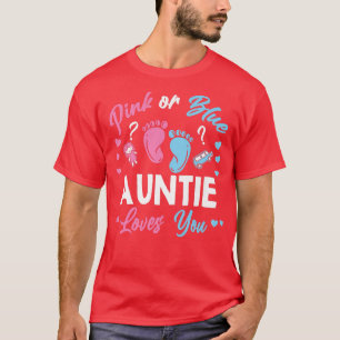 Camiseta Pink Or Blue Auntie Loves You Gender Reveal