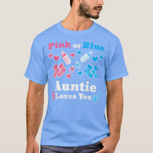 Camiseta Pink Or Blue Auntie Loves You Gender Reveal Baby 