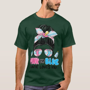 Camiseta Pink Or Blue Auntie Loves You Messy Bun Women Gend