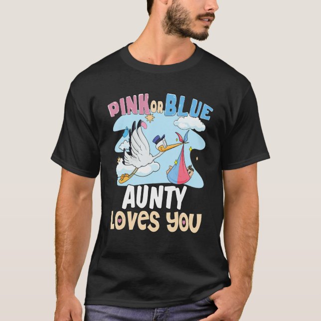 Camiseta Pink or Blue Aunty Loves You Best Auntie Ever Aunt (Anverso)
