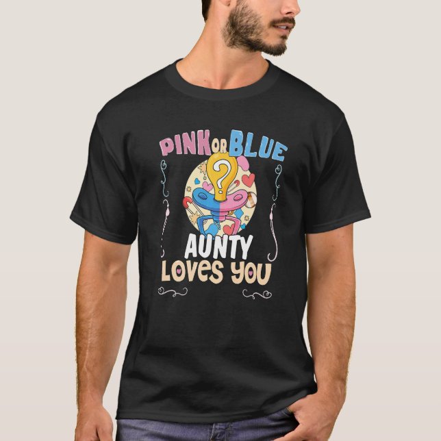Camiseta Pink or Blue Aunty Loves You Best Auntie Ever Aunt (Anverso)