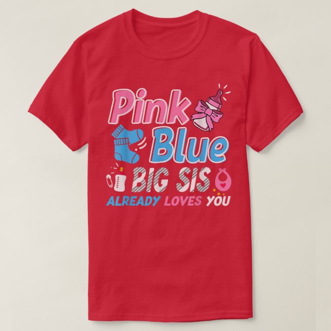 Camiseta Pink or Blue Big Sis ama a tu bebé (Diseño del anverso)