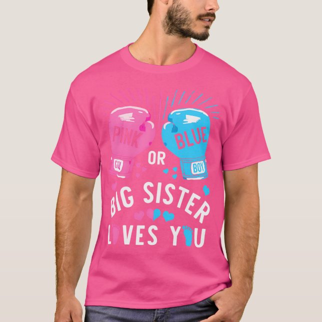 Camiseta Pink Or Blue Big Sister Loves You Boxing Gender Re (Anverso)