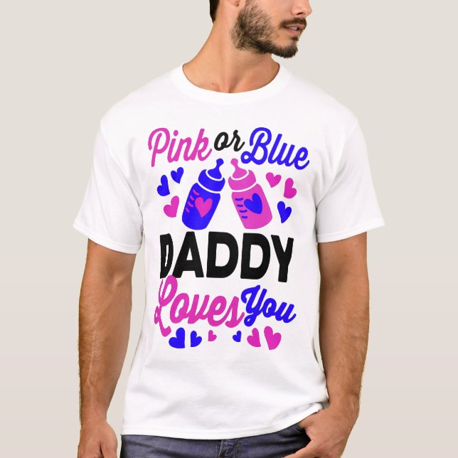Camiseta Pink or Blue DADDY te ama | Padres que serán obseq (Anverso)