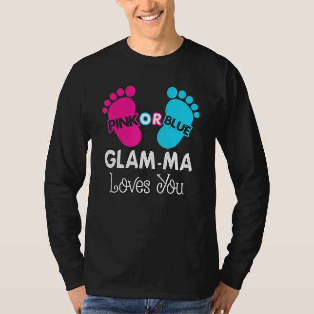 Camiseta Pink Or Blue Glam Ma Loves You Gender Reveal Baby  (Anverso)