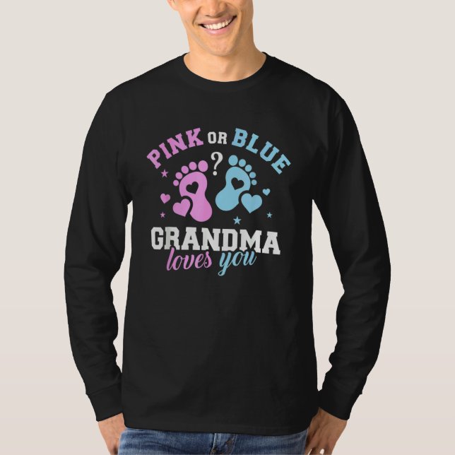 Camiseta Pink Or Blue Grandma Loves You Cute Gender Reveal  (Anverso)