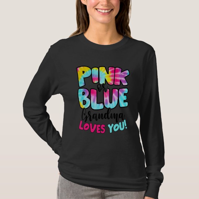 Camiseta Pink Or Blue Grandma Loves You Gender Reveal Tie D (Anverso)