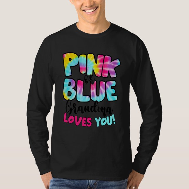 Camiseta Pink Or Blue Grandma Loves You Gender Reveal Tie D (Anverso)
