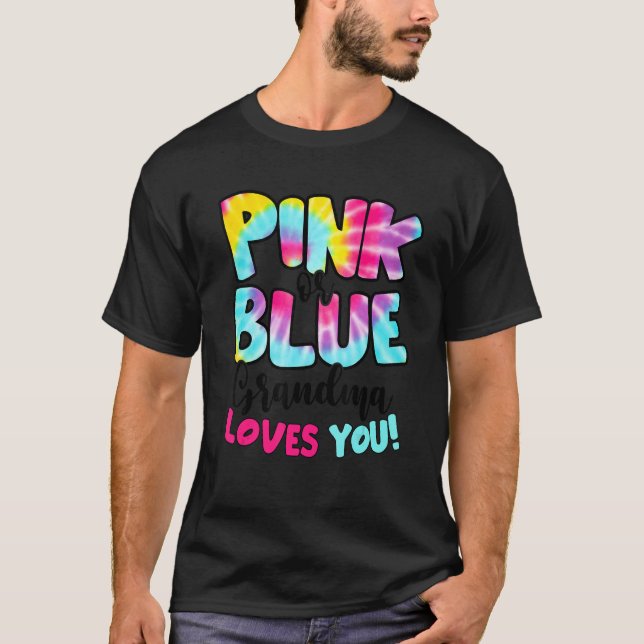 Camiseta Pink Or Blue Grandma Loves You Gender Reveal Tie D (Anverso)