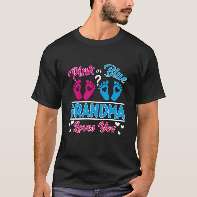 Camiseta Pink Or Blue Grandma Loves You Grand mom Baby Gend (Anverso)
