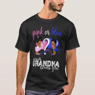 Camiseta Pink Or Blue Grandma Loves You Pearls and Hearts