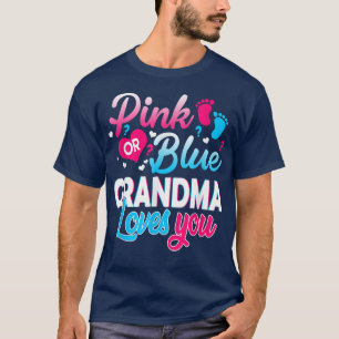 Camiseta Pink Or Blue Grandma Loves You T  Gender Reveal Ba