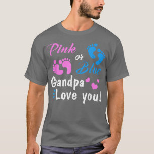 Camiseta Pink Or Blue Grandpa Loves You Gender Reveal Party