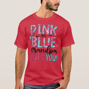 Camiseta Pink Or Blue Grandpa Loves You Tie Dye Baby Gender