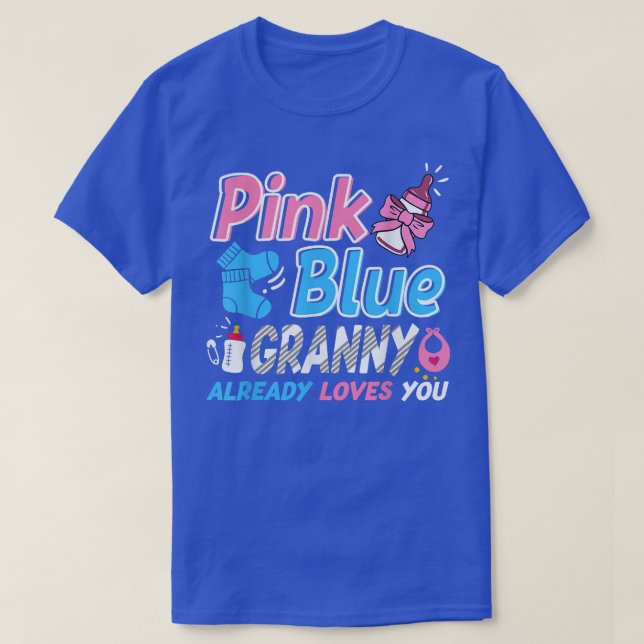 Camiseta Pink Or Blue Granny Loves You Baby Gender Reveal  (Diseño del anverso)