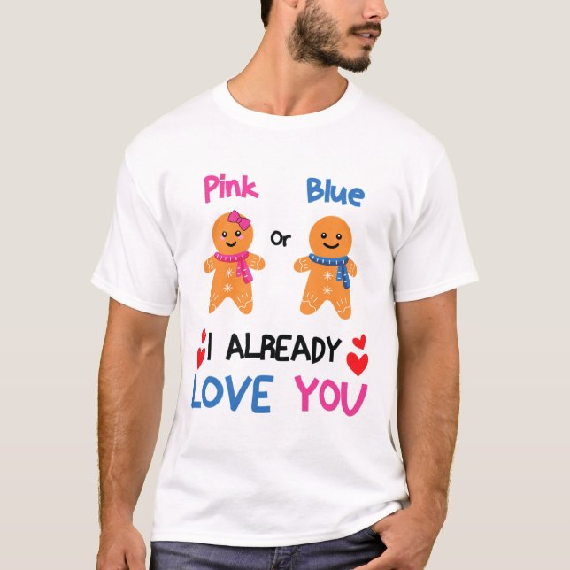 Camiseta Pink Or Blue I Already Love You Gender Reveal Xmas (Anverso)