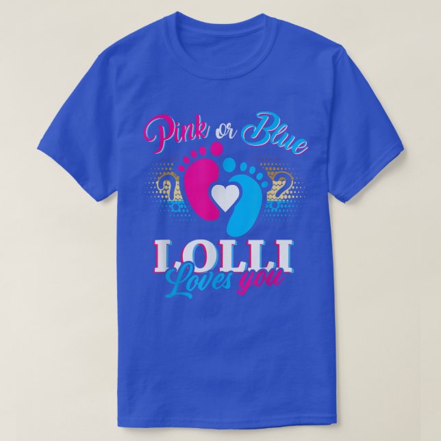 Camiseta Pink Or Blue Lolli Loves You Tee Gender Reveal Bab (Diseño del anverso)
