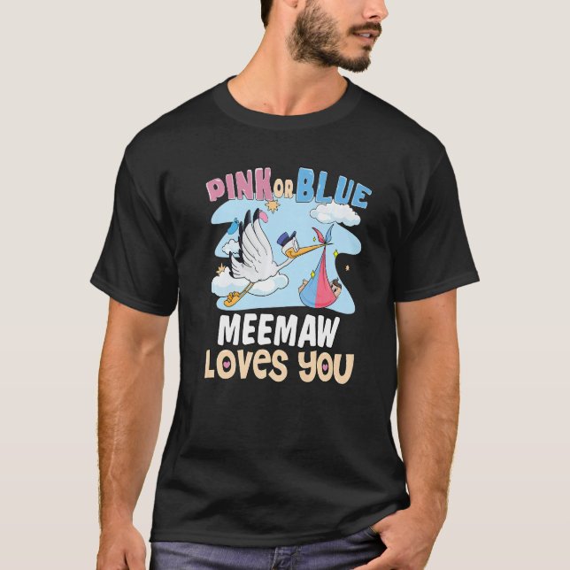 Camiseta Pink or Blue Meemaw Loves You Best Mom Ever Mother (Anverso)