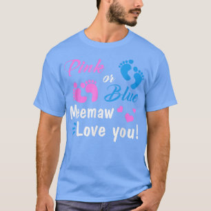 Camiseta Pink Or Blue Meemaw Loves You Gender Reveal Party