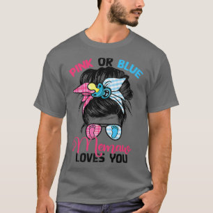 Camiseta Pink or Blue Memaw Loves You Messy Bun Gender Reve