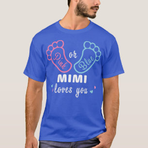 Camiseta Pink or Blue Mimi Te Ama El Género Revelado