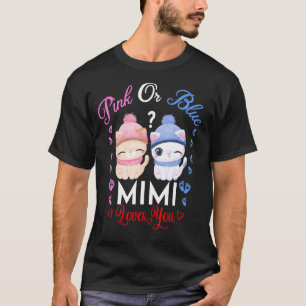 Camiseta Pink or Blue Mimi Te Ama El Género Revelado