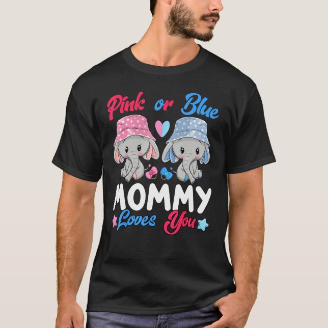 Camiseta Pink Or Blue Mommy Loves You Elephants Baby Gender (Anverso)