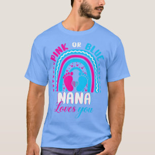 Camiseta Pink or Blue Nana Loves You Gender Reveal Party Fa