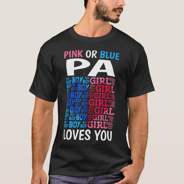 Camiseta Pink or Blue Pa Te Ama Género Revelar Bebé Showe (Anverso)
