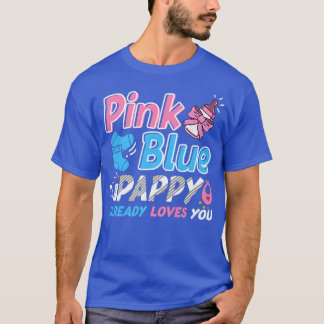 Camiseta Pink Or Blue Pappy Loves You Baby Gender Reveal 