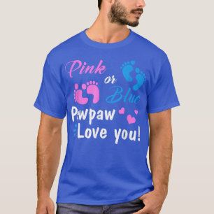 Camiseta Pink Or Blue Pawpaw Loves You Gender Reveal Party