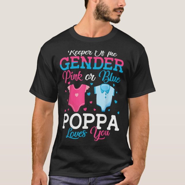 Camiseta Pink Or Blue Poppa Keeper Of The Gender Poppa Love (Anverso)