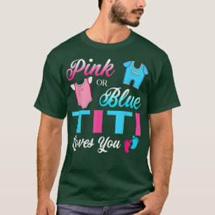 Camiseta Pink or Blue Titi Ama A Su Bebé Género Revelar T-S